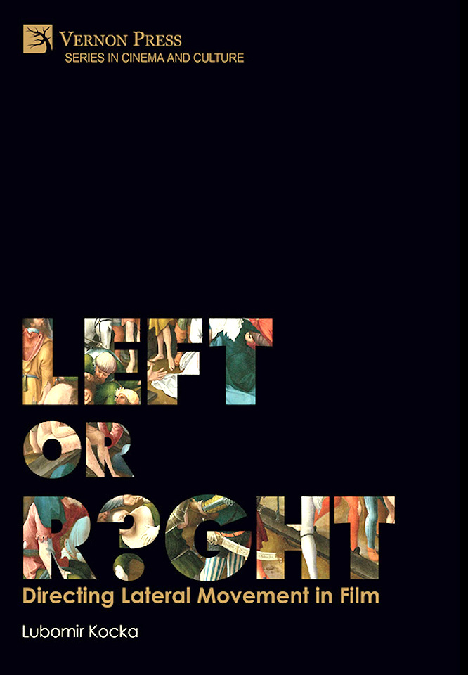 ubomir Kocka's book, Left or Right? Directing Lateral Movement in Film