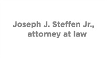 Joseph J. Steffen Jr., attorney at law