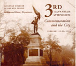 SCAD architectural history: 3rd Savannah Symposium: Commemoration and the City, 2003