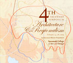 SCAD architectural history: 4th Savannah Symposium: Architecture and Regionalism, 2005