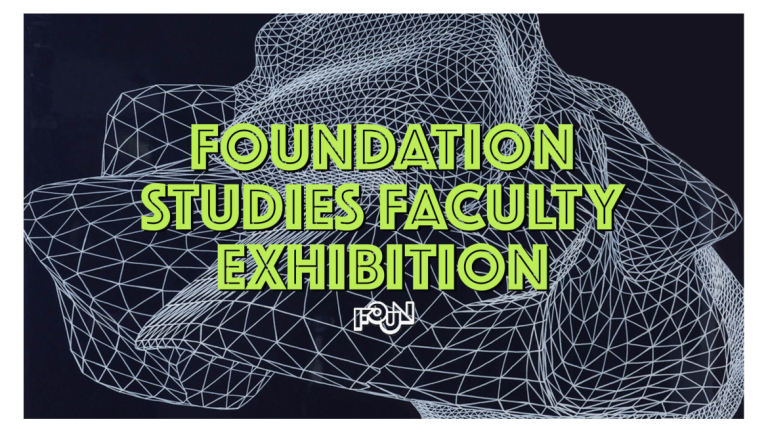 graphic for foundation studies faculty exhibition