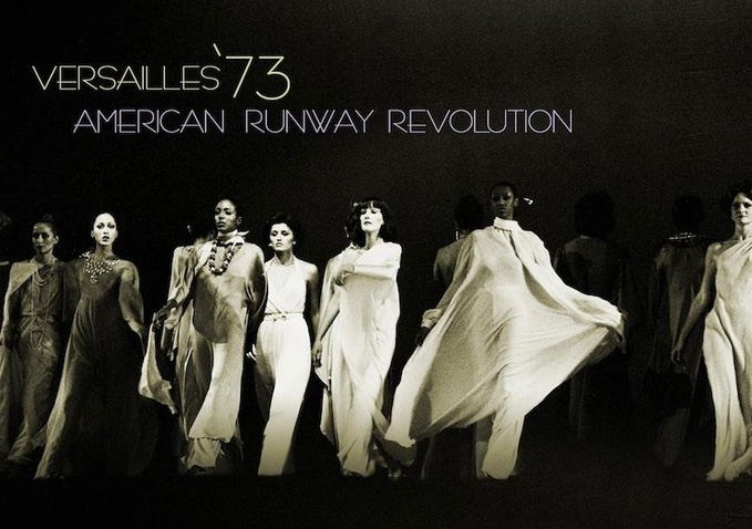 Versailles '73: American Runway Revolution